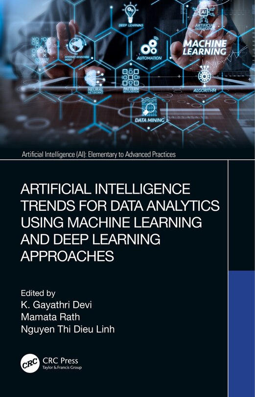 Front cover_Artificial Intelligence Trends For Data Analytics Using Machine Learning And Deep Learning Approaches