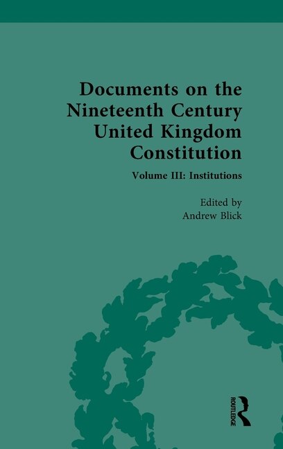Front cover_Documents on the Nineteenth Century United Kingdom Constitution