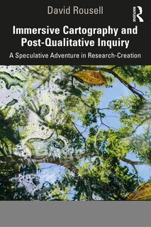 Front cover_Immersive Cartography And Post-qualitative Inquiry