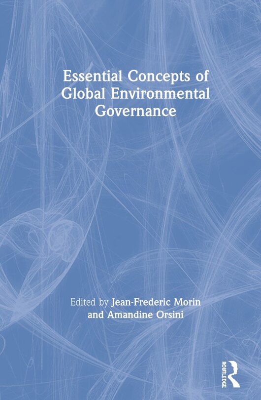 Couverture_Essential Concepts Of Global Environmental Governance