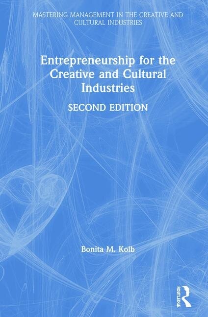 Couverture_Entrepreneurship For The Creative And Cultural Industries