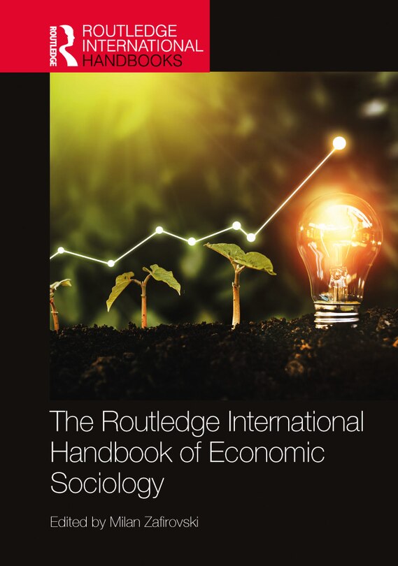 Front cover_Routledge International Handbook of Economic Sociology