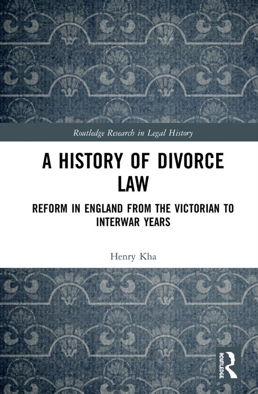 Front cover_A History Of Divorce Law