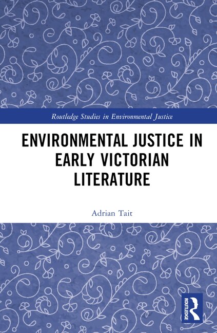 Front cover_Environmental Justice in Early Victorian Literature