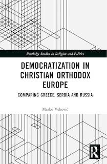 Couverture_Democratization In Christian Orthodox Europe