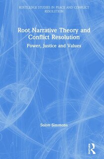 Front cover_Root Narrative Theory And Conflict Resolution