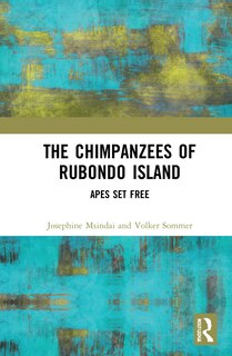 Front cover_The Chimpanzees of Rubondo Island