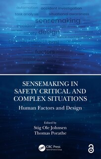 Front cover_Sensemaking in Safety Critical and Complex Situations