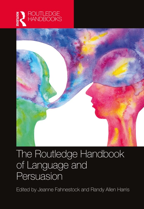 Front cover_Routledge Handbook of Language and Persuasion