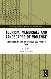Couverture_Tourism, Memorials and Landscapes of Violence