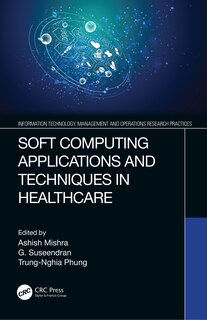Front cover_Soft Computing Applications And Techniques In Healthcare