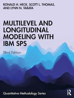 Couverture_Multilevel And Longitudinal Modeling With Ibm Spss