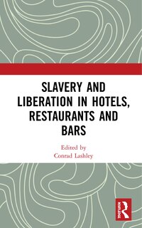 Couverture_Slavery And Liberation In Hotels, Restaurants And Bars