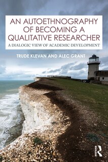Couverture_An Autoethnography Of Becoming A Qualitative Researcher