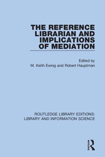 Front cover_The Reference Librarian And Implications Of Mediation