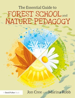 Couverture_Essential Guide to Forest School and Nature Pedagogy