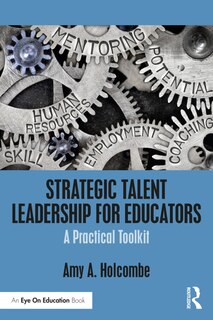 Front cover_Strategic Talent Leadership For Educators