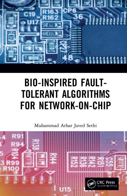 Front cover_Bio-inspired Fault-tolerant Algorithms For Network-on-chip
