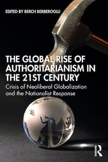 Front cover_The Global Rise Of Authoritarianism In The 21st Century