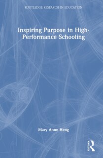 Couverture_Inspiring Purpose in High-Performance Schooling