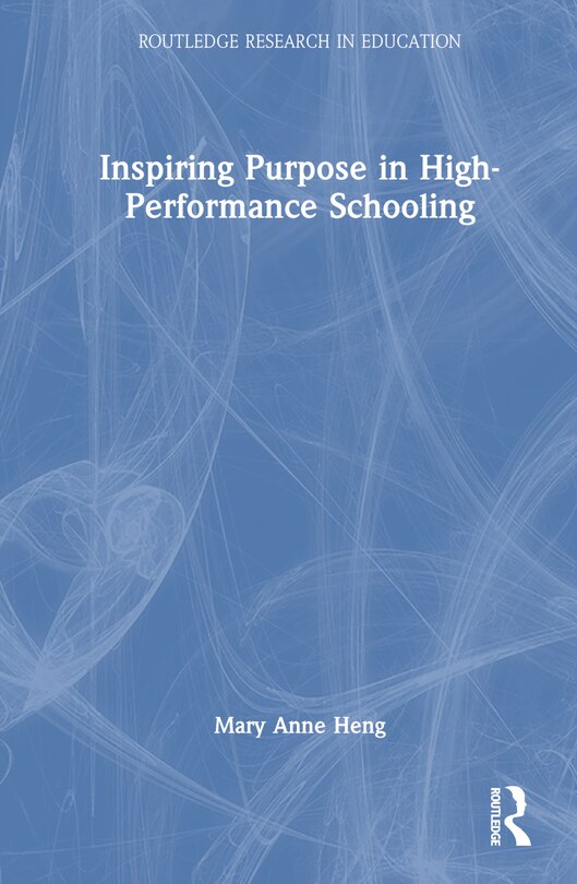 Couverture_Inspiring Purpose in High-Performance Schooling