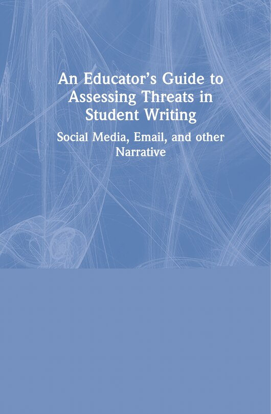 Couverture_An Educator's Guide to Assessing Threats in Student Writing