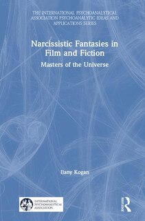 Front cover_Narcissistic Fantasies In Film And Fiction