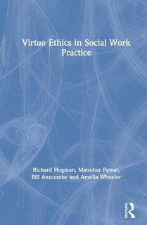 Couverture_Virtue Ethics In Social Work Practice