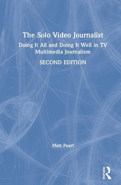 Front cover_The Solo Video Journalist