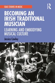 Front cover_Becoming An Irish Traditional Musician