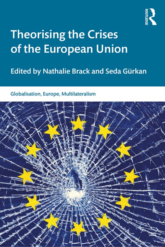 Front cover_Theorising The Crises Of The European Union