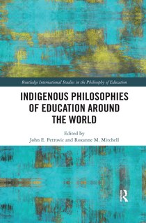 Couverture_Indigenous Philosophies Of Education Around The World