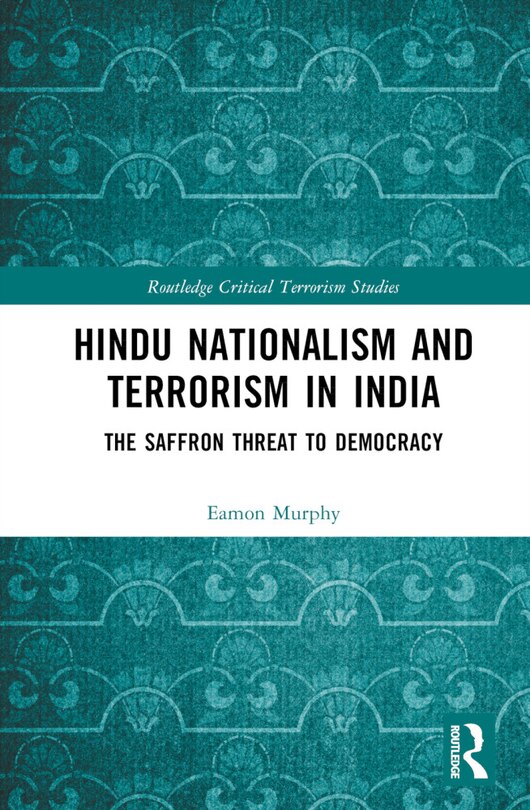 Front cover_Hindu Nationalism and Terrorism in India