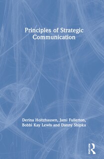 Couverture_Principles Of Strategic Communication