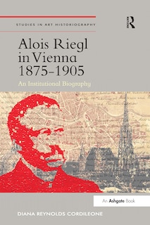 Couverture_Alois Riegl In Vienna 1875-1905