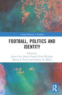 Front cover_Football, Politics And Identity