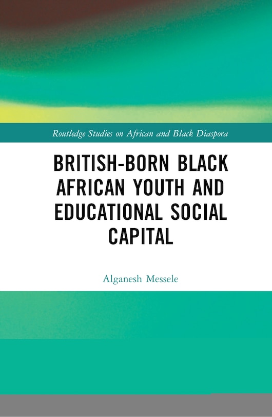 Couverture_British-born Black African Youth And Educational Social Capital