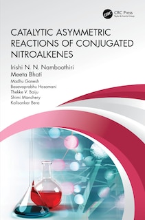 Couverture_Catalytic Asymmetric Reactions Of Conjugated Nitroalkenes