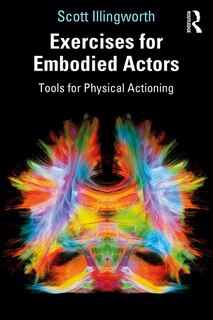 Front cover_Exercises For Embodied Actors