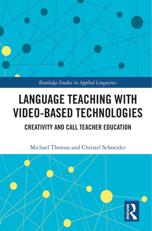 Front cover_Language Teaching With Video-based Technologies