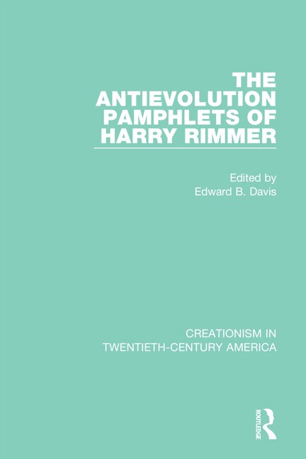 Front cover_The Antievolution Pamphlets of Harry Rimmer