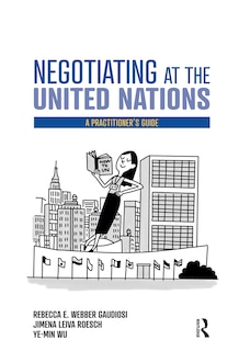 Front cover_Negotiating At The United Nations