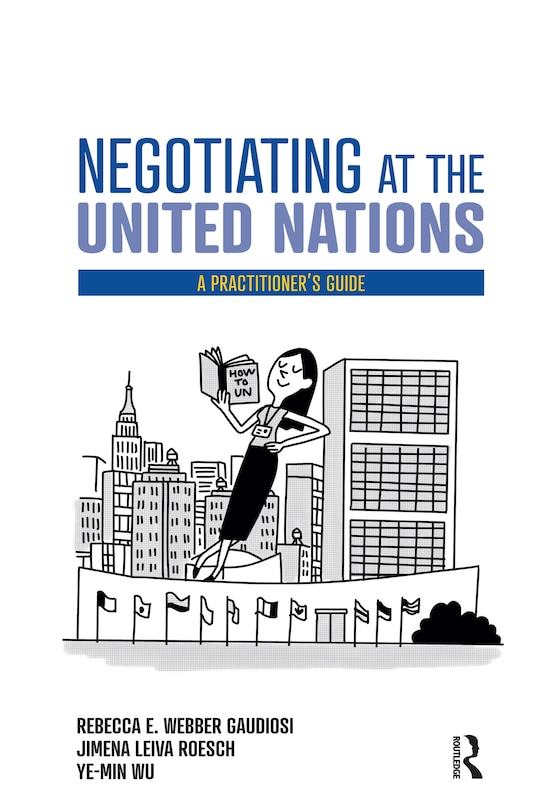 Front cover_Negotiating At The United Nations