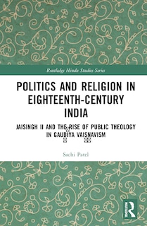 Front cover_Politics And Religion In Eighteenth-century India