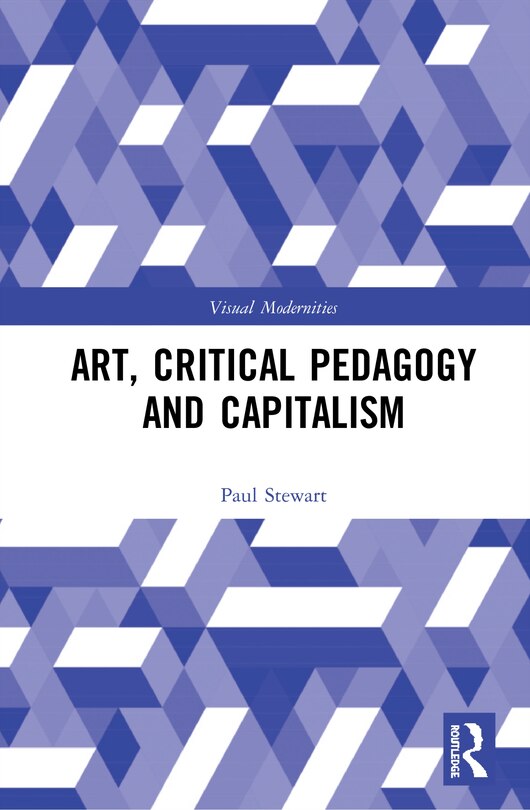 Couverture_Art, Critical Pedagogy And Capitalism