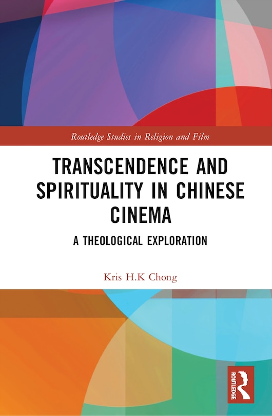 Front cover_Transcendence And Spirituality In Chinese Cinema
