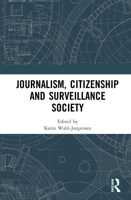 Front cover_Journalism, Citizenship And Surveillance Society