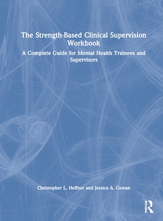 Couverture_The Strength-Based Clinical Supervision Workbook