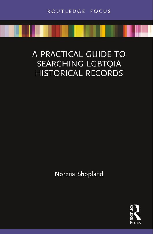 Couverture_A Practical Guide To Searching Lgbtqia Historical Records