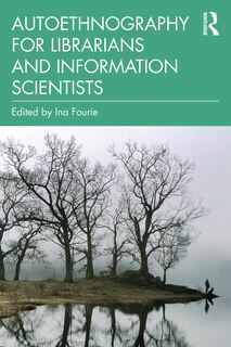 Couverture_Autoethnography For Librarians And Information Scientists